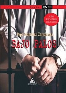 BAJO PALOS, de MARTINEZ CARRASCOSA, PEPE | portada del libro