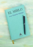 MIRLO, EL, de JOSE EDUARDO HIDALGO | portada del libro