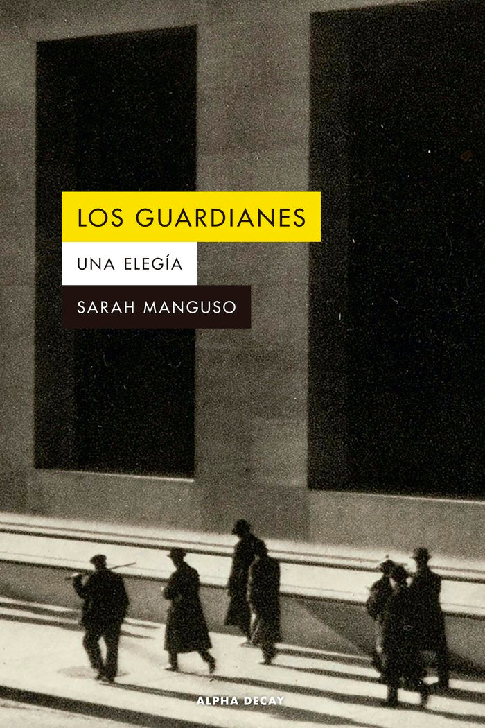 LOS GUARDIANES, de MANGUSO,SARAH | portada del libro