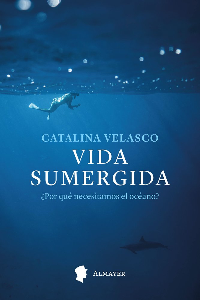 VIDA SUMERGIDA, de VELASCO, CATALINA | portada del libro