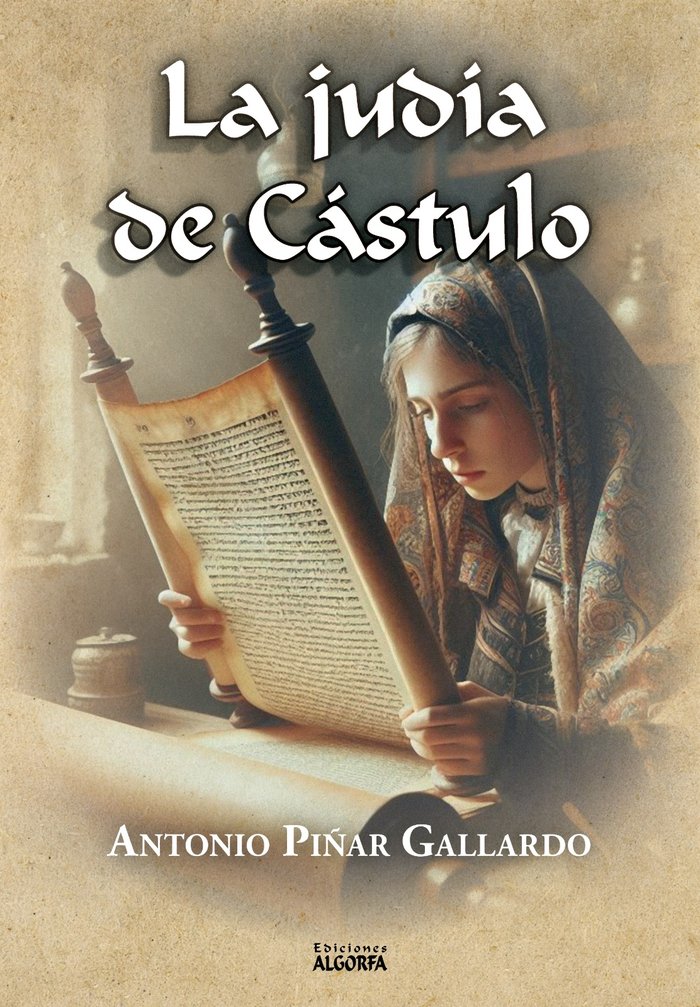 La judía de Cástulo, de , Piñar Gallardo, Antonio | portada del libro
