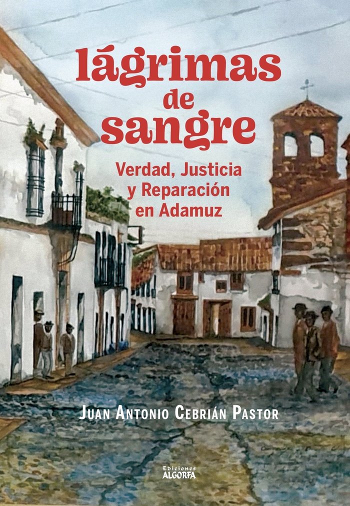 Lágrimas de sangre, de , Cebrián Pastor, Juan Antonio | portada del libro
