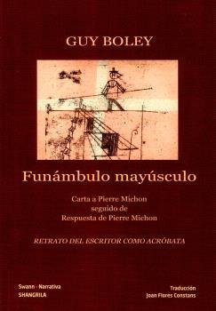 FUNAMBULO MAYUSCULO, de BOLEY, GUY | portada del libro