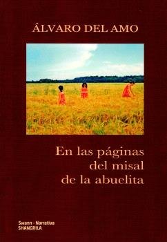 EN LAS PAGINAS DEL MISAL DE LA ABUELITA, de DEL AMO, ALVARO | portada del libro