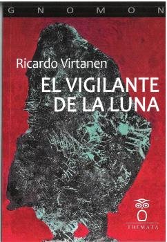 EL VIGILANTE DE LA LUNA, de VIRTANEN, RICARDO | portada del libro