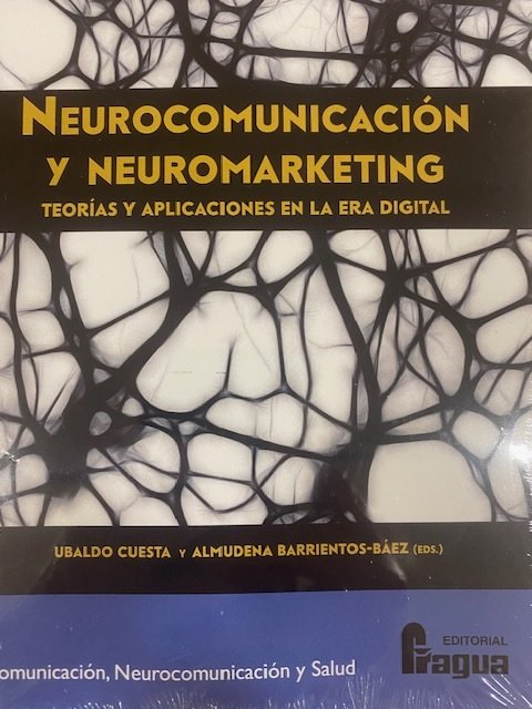 NEUROCOMUNICACION Y NEUROMARKETING, de CUESTA, UBALDO | portada del libro