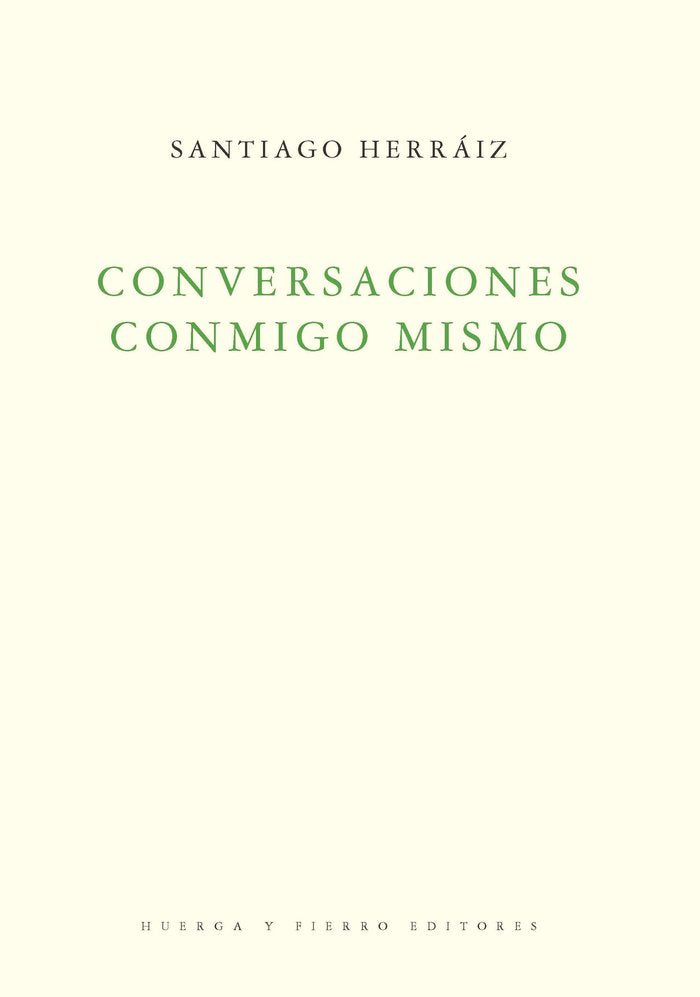 CONVERSACIONES CONMIGO MISMO, de HERRAIZ SANTIAGO | portada del libro