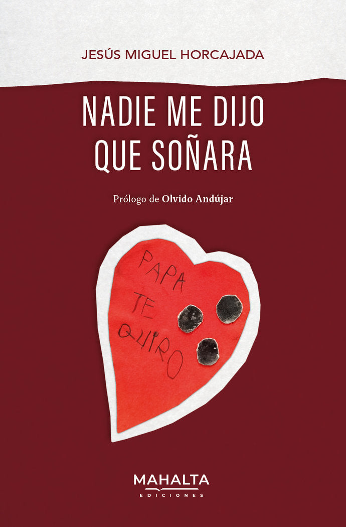 Nadie me dijo que soñara, de Horcajada, Jesús Miguel | portada del libro