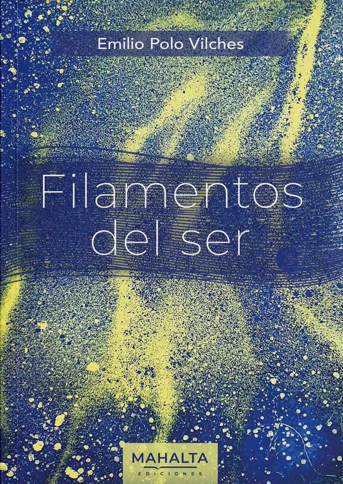 Filamentos del ser, de Polo Vilches, Emilio | portada del libro