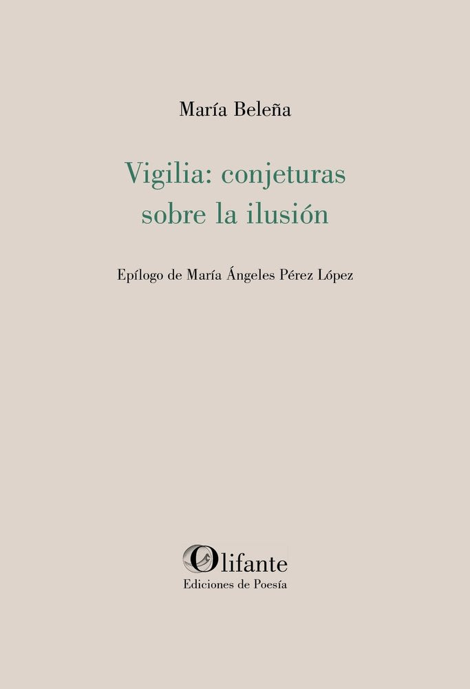 VIGILIA: CONJETURASSOBRE LA ILUSION, de BELEÑA | portada del libro