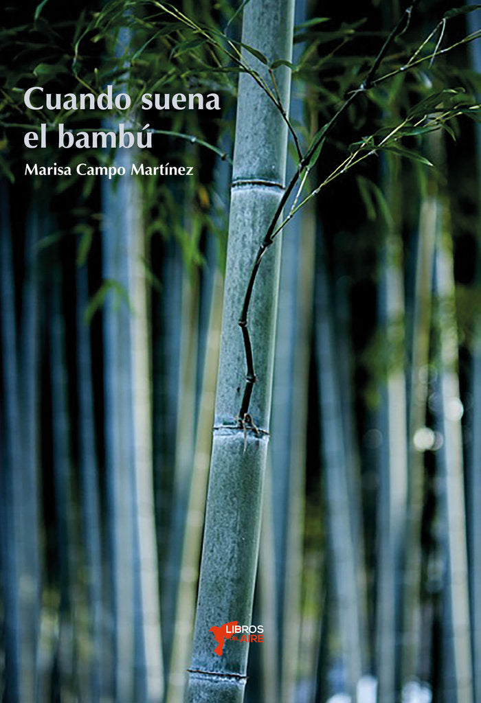 CUANDO SUENA EL BAMBÚ, de CAMPO MARTÍNEZ, MARISA | portada del libro