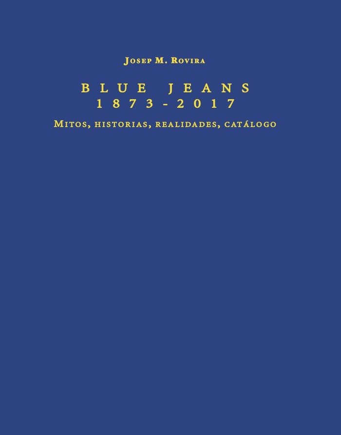 BLUE JEANS 1873 - 2017, de ROVIRA, JOSEP MARIA | portada del libro