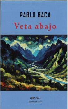Veta abajo, de BACA, PABLO | portada del libro