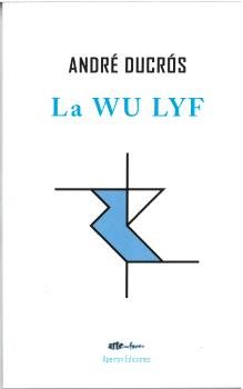 La WU LYF, de DUCROS, ANDRE | portada del libro