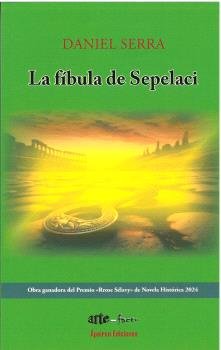 LA FIBULA DE SEPELACI, de SANCHEZ SERRA, DANIEL | portada del libro