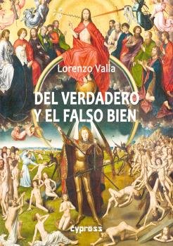 Del verdadero y el falso bien, de VALLA, LORENZO | portada del libro