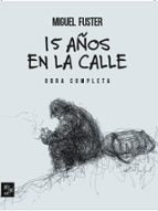 15 AÑOS EN LA CALLE, de Miguel Fuster | portada del libro