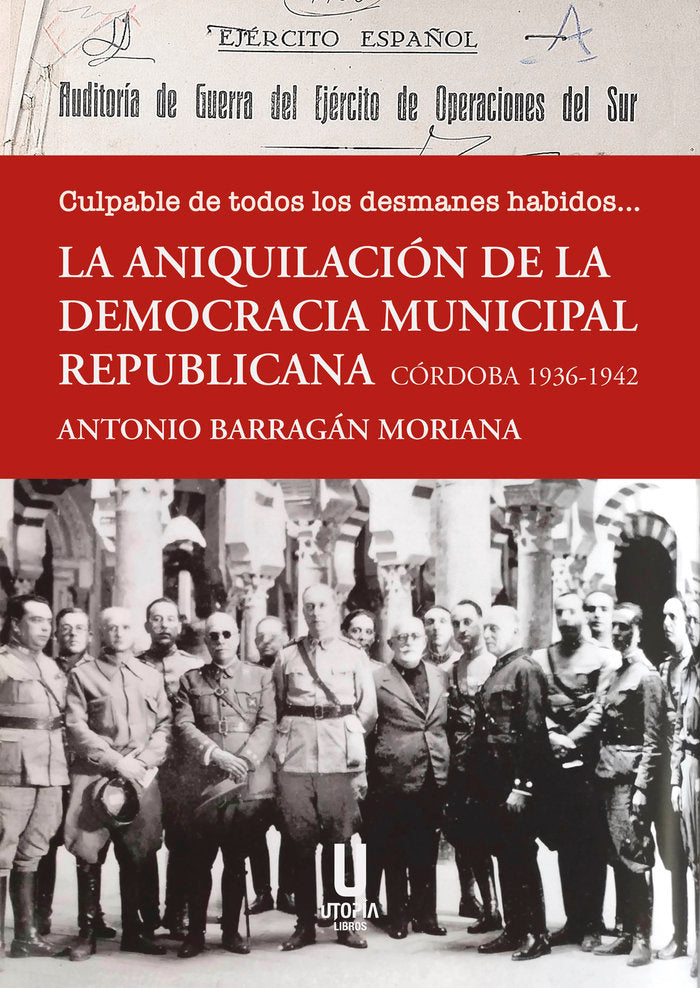 CULPABLE DE TODOS LOS DESMANES HABIDOS, de Antonio Barragan | portada del libro