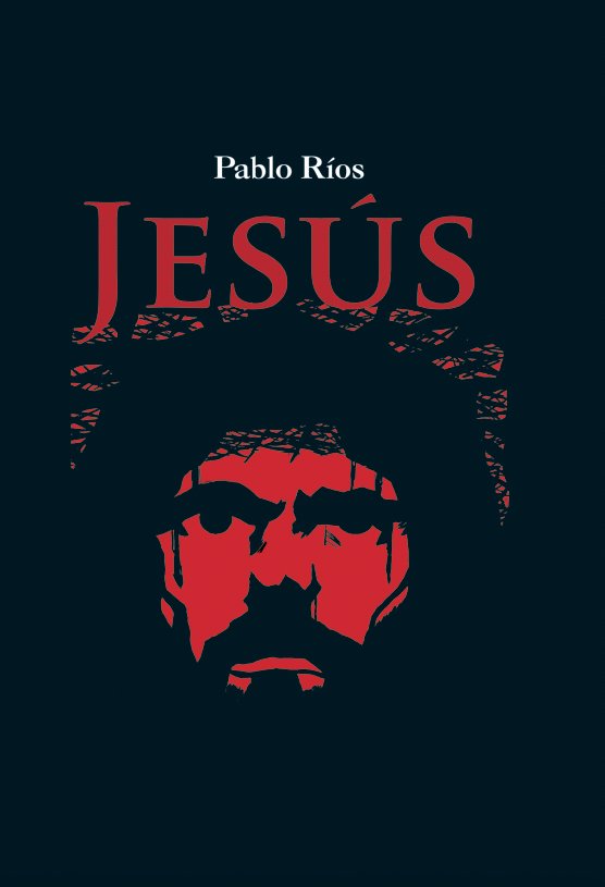 JESUS, de RIOS, PABLO | portada del libro