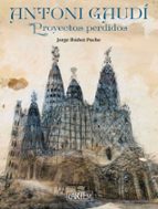 Antoni Gaudì, de Jorge Ibáñez Puche | portada del libro