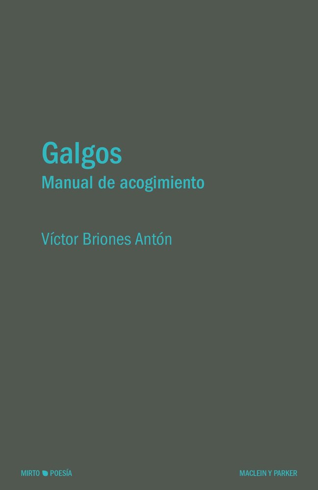 GALGOS, de BRIONES ANTON, VICTOR | portada del libro