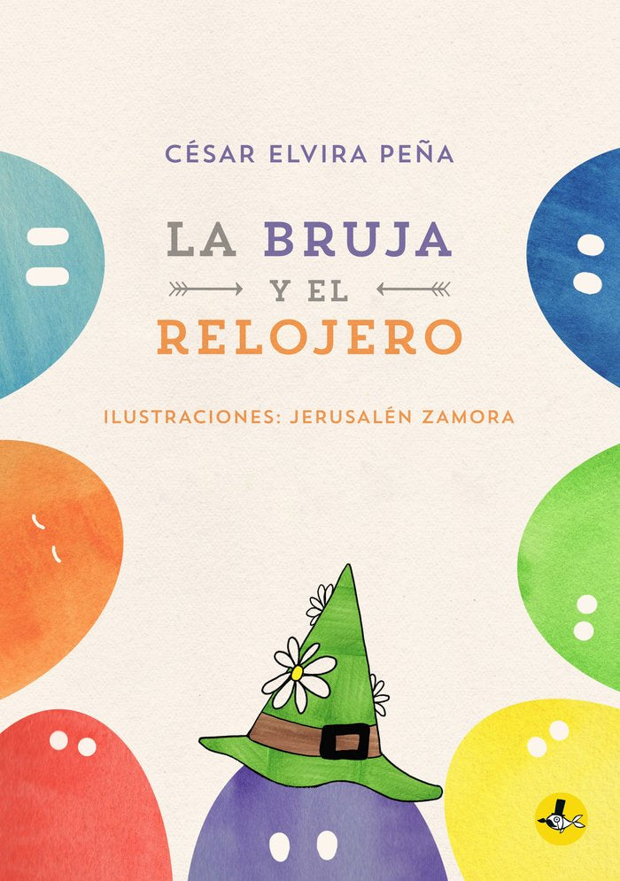 LA BRUJA Y EL RELOJER, de ELVIRA PEÑA, CÉSAR | portada del libro