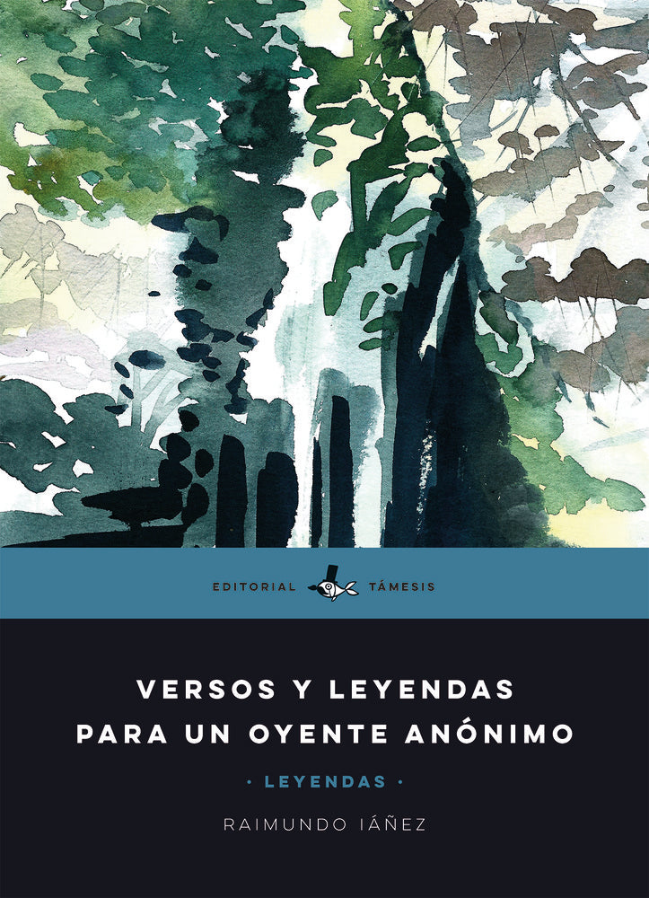 Versos y leyendas para un oyente anónimo, de Iáñez Alcalá, Raimundo | portada del libro