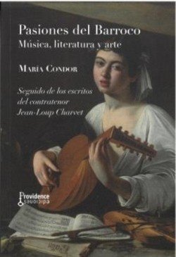 PASIONES DEL BARROCO: MUSICA, LITERATURA Y ARTE, de CONDOR | portada del libro