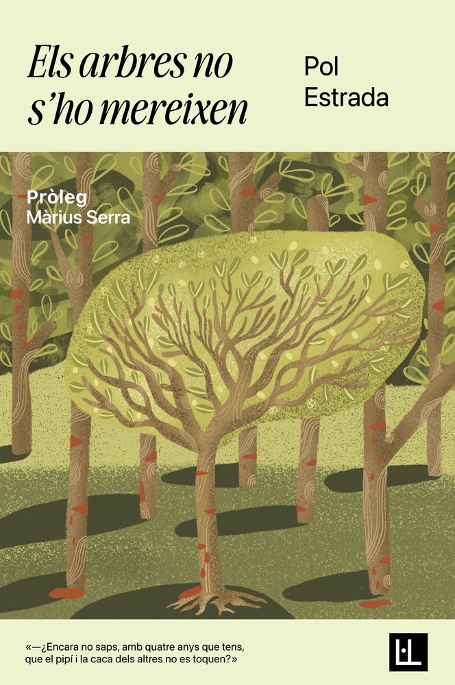 ELS ARBRES NO S'HO MEREIXEN, de ESTRADA, POL | portada del libro
