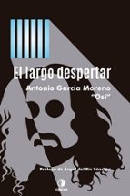 LARGO DESPERTAR, EL, de ANTONIO GARCIA MONTERO | portada del libro