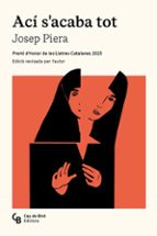 ACI S'ACABA TOT - CAT, de JOSEP PIERA RUBIO | portada del libro