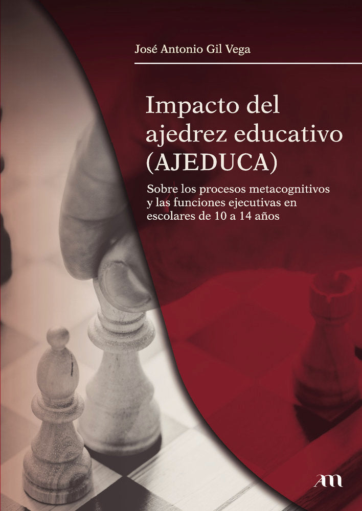 Impacto del ajedrez educativo (AJEDUCA) sobre los procesos m, de Gil Vega, José Antonio | portada del libro