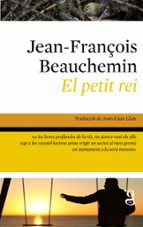 PETIT REI, EL, de JEAN FRANÇOIS BEAUCHEMIN | portada del libro