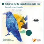 EL PESO DE LA MANDIBULA QUE CAE, de LAURA DUEÑAS GONZALEZ | portada del libro