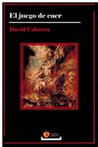 EL JUEGO DE CAER, de David Cabrera | portada del libro