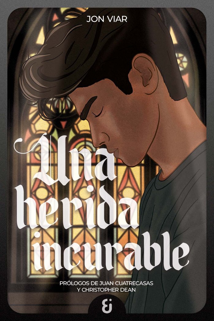 Una herida incurable, de Viar, Jon | portada del libro