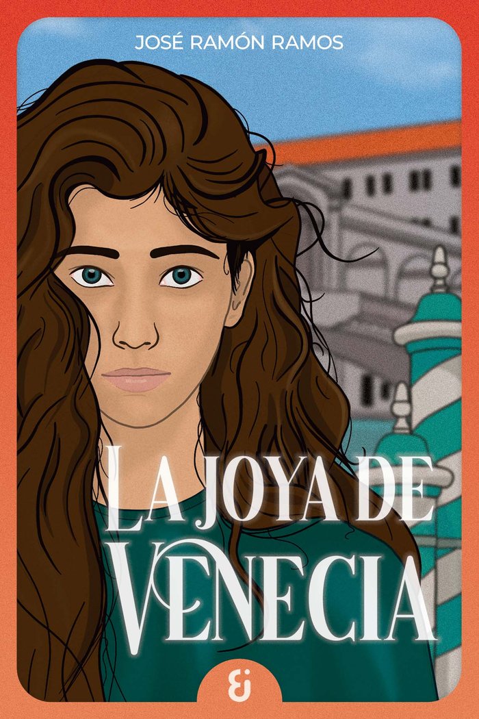 La joya de Venecia, de Ramos, José Ramón | portada del libro