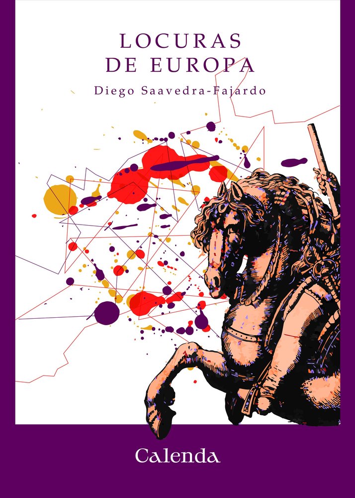 LOCURAS DE EUROPA, de DIEGO SAAVEDRA-FAJARDO | portada del libro