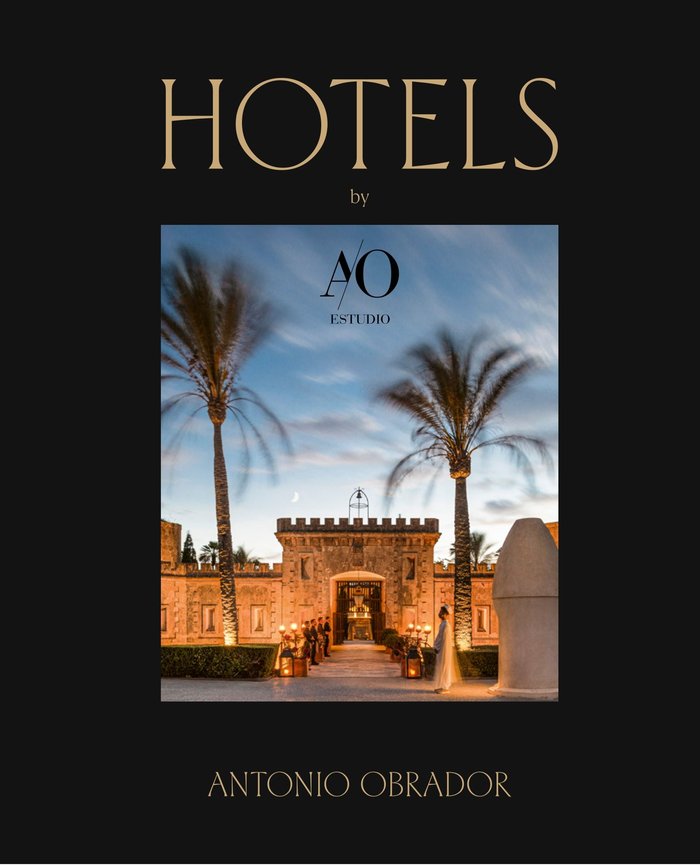 Hotels by Antonio Obrador, de ESTUDIO ANTONIO OBRADOR | portada del libro