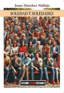 SOLEDAD Y SOLEDADES, de JUAN SANCHEZ VALLEJO | portada del libro