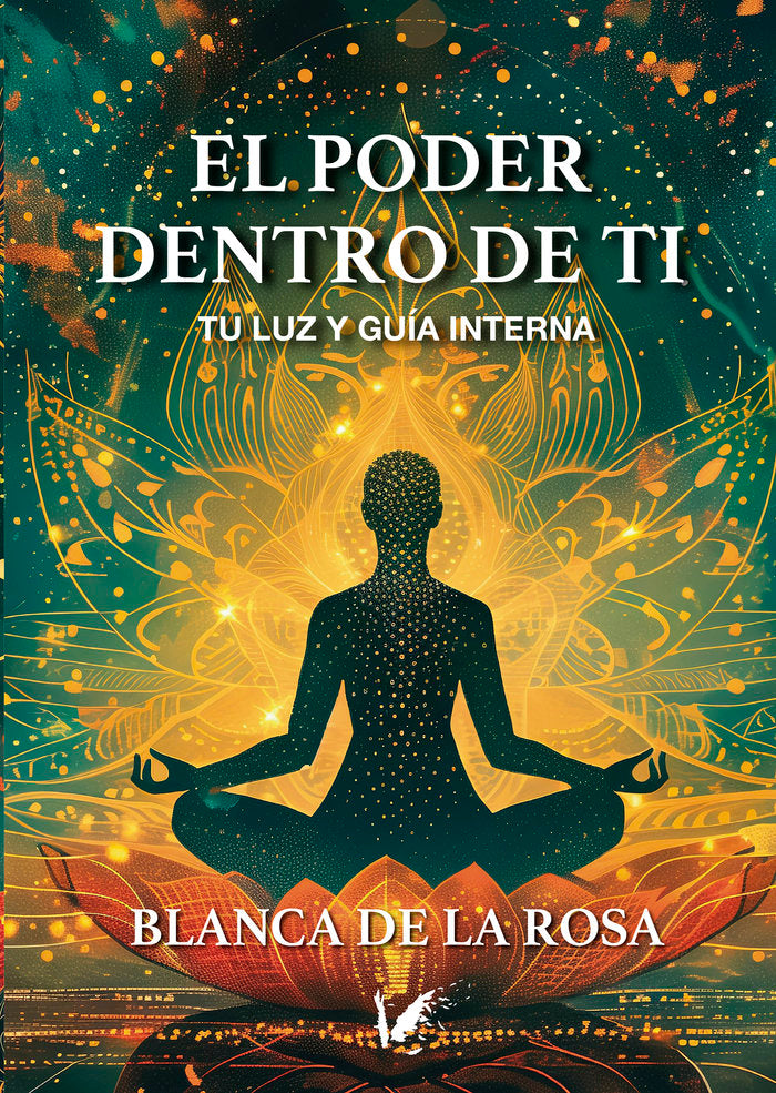 El poder dentro de ti, de De La Rosa, Blanca | portada del libro
