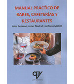 MANUAL PRACTICO DE BARRES CAFETERIAS Y RESTAURANTES, de MADRID VICENTE, ANTONIO | portada del libro