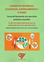ALIMENTOS NATURALES ECOLOGICOS SUPERALIMENTOS Y ALIMENTOS, de MADRID VICENTE, ANTONIO | portada del libro