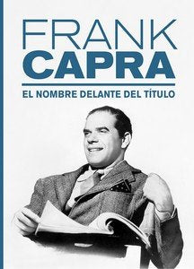 NOMBRE DELANTE DEL TITULO, EL, de FRANK CAPRA | portada del libro