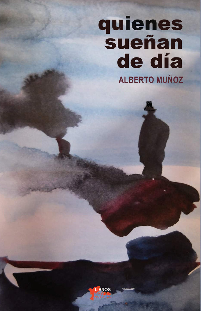 QUIENES SUEÑAN DE DÍA, de MUÑOZ, ALBERTO | portada del libro