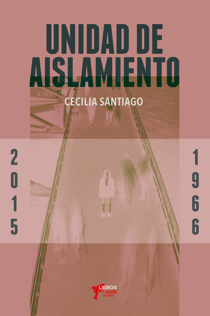 UNIDAD DE AISLAMIENTO, de SANTIAGO, CECILIA | portada del libro
