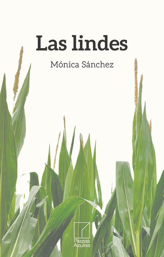 Las lindes, de SANCHEZ,MONICA | portada del libro