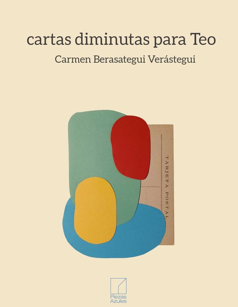 CARTAS MINUSCULAS PARA TEO, de BERASATEGUI VERASTEGUI, CARMEN | portada del libro