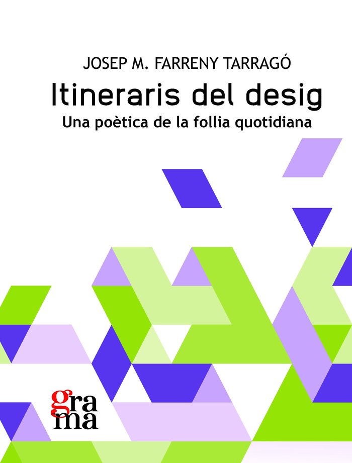 ITINERARIS DEL DESIG, de JOSEP MARIA FARRENY TARRAGO | portada del libro