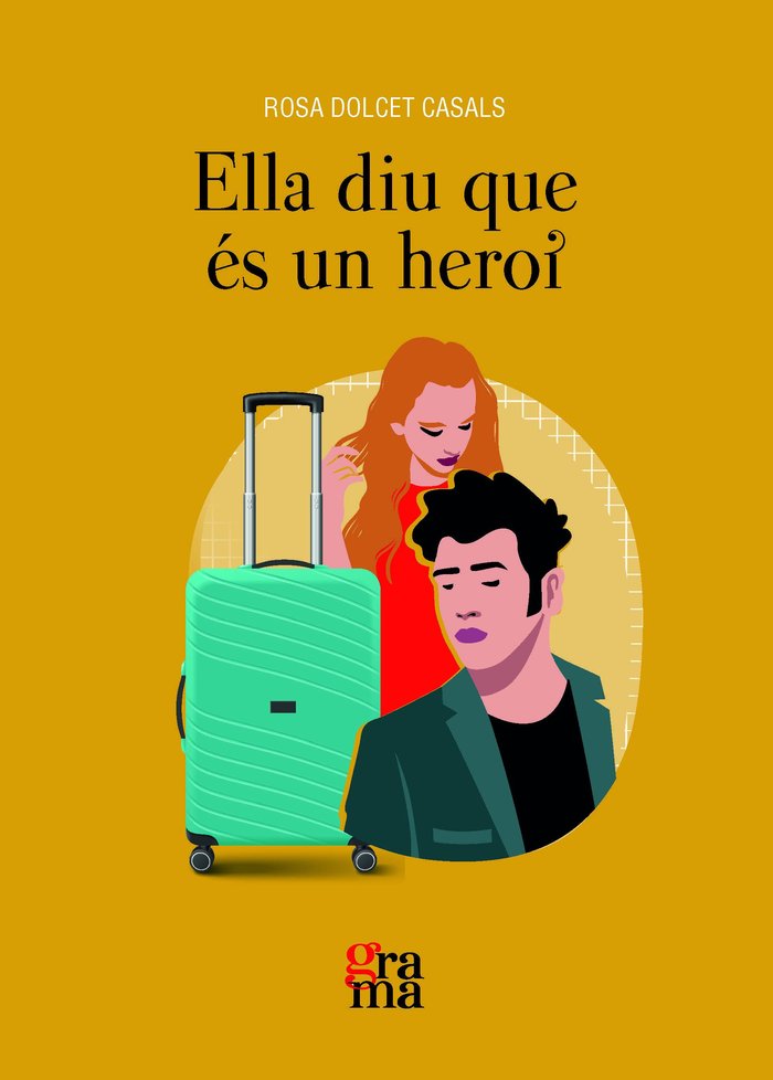 ELLA DIU QUE ES UN HEROI, de DOLCET CASALS, ROSA | portada del libro